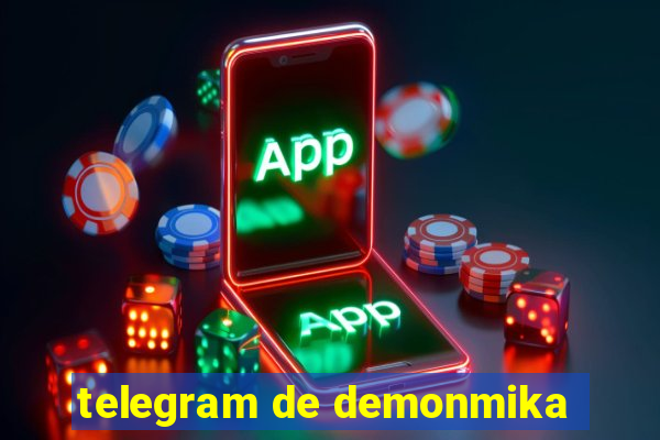 telegram de demonmika